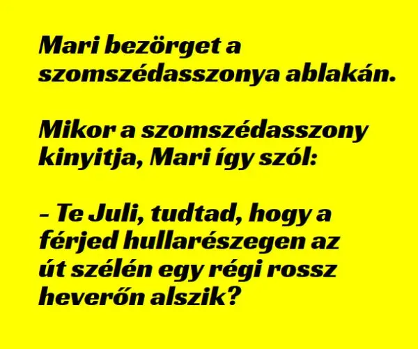 Vicc: Mari bezörget a szomszédasszonya ablakán - ... kattints a