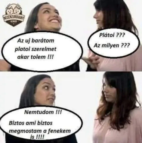 Plátói szerelem és a félreértett fenékmosás...