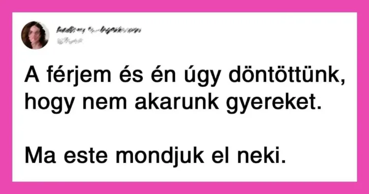 18 szülői Tweet, ami a teljes internetet megnevettette! :) 18 szórakoztató szülői Tweet, amely teljesen feldobja a napod!
