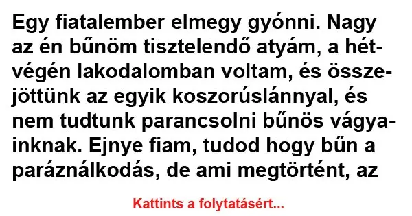 Vicc: Egy fiatalember elmegy gyónni... Vicc: Egy fiatalember elmegy gyónni…