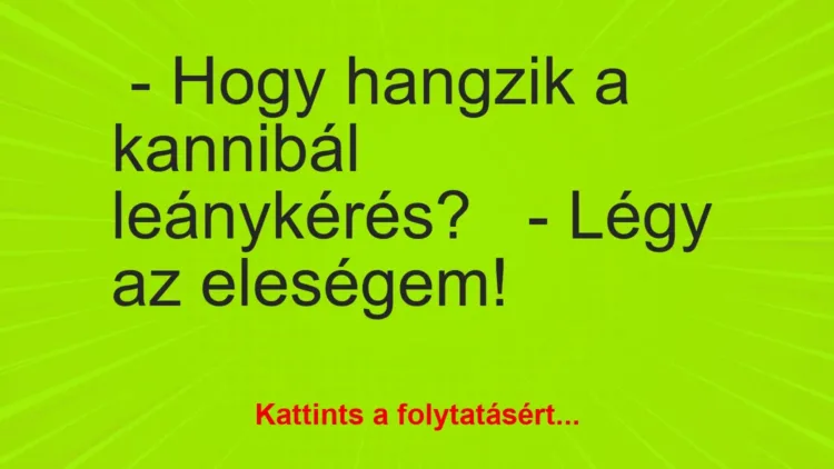 Vicc:
Bizarr kérdés
… Vicc:
Bizarr kérdés
…