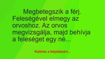 Vicc: Megbetegszik a férj Vicc: Megbetegszik a férj