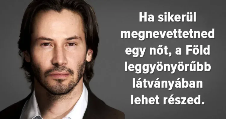 24 erőteljes idézet Keanu Reeves-től, ami segít kinyitni a szemed 24 Inspiráló idézet Keanu Reeves-től, ami mélységesen megérteti a világot