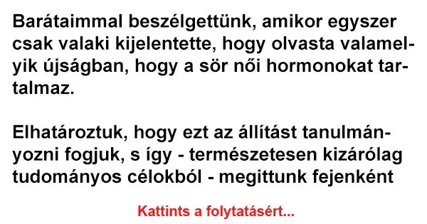 Vicc: Barátaimmal beszélgettünk, amikor egyszer csak valaki kijelentette,...