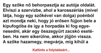 Vicc: Egy szőke nő behorpasztja az autója oldalát. Elviszi a szervizbe, ahol…