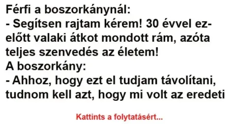 Vicc: Férfi a boszorkánynál