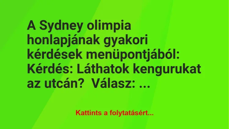 Vicc: A Sydney olimpia honlapjának gyakori kérdések… Vicc: A Sydney olimpia honlapjának gyakori kérdések…