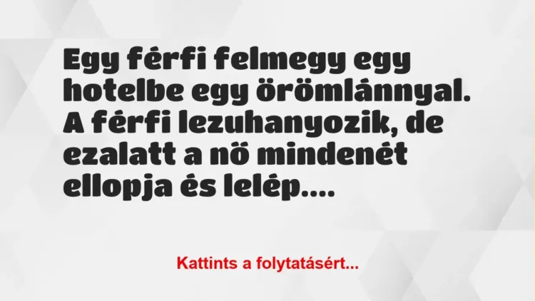 Vicc: Egy férfi felmegy egy hotelbe – Vicc: Egy férfi felmegy egy hotelbe –