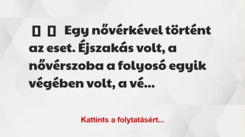 Vicces történet: 
	    	    


Egy nővérkével történt az eset….