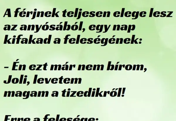 Vicc: A férjnek teljesen elege lesz az anyósából, egy nap Vicc: A férjnek teljesen elege lesz az anyósából, egy nap kifakad a…