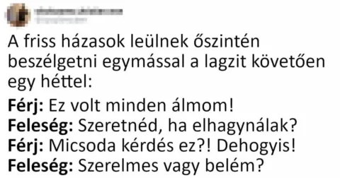 Vicc: A friss házasok leülnek őszintén beszélgetni egymással