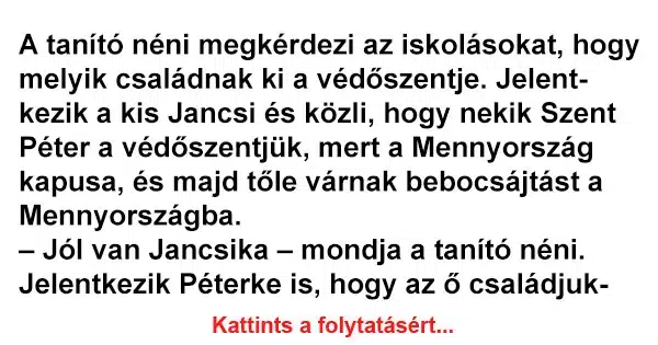 Vicc: A tanító néni megkérdezi az iskolásokat Vicc: A tanító néni megkérdezi az iskolásokat