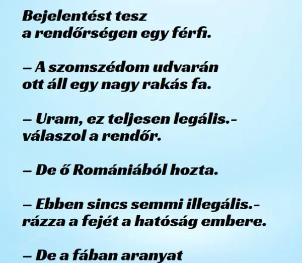 Vicc: Bejelentést tesz a rendőrségen egy férfi Vicc: Bejelentést tesz a rendőrségen egy férfi