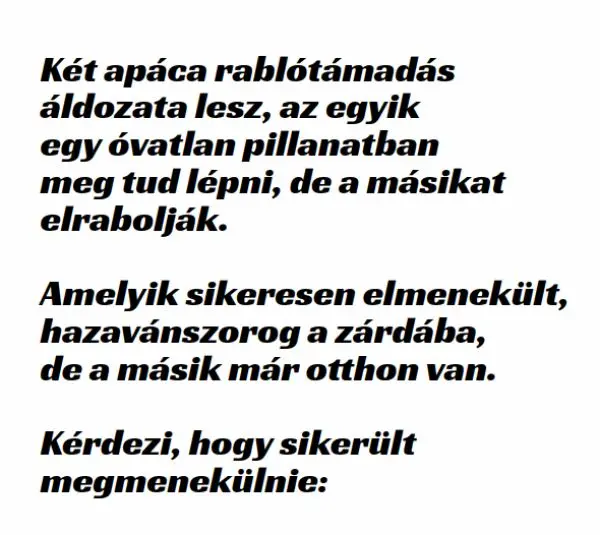 Vicc: Két apáca rablótámadás áldozata lesz Vicc: Két apáca rablótámadás áldozata lesz
