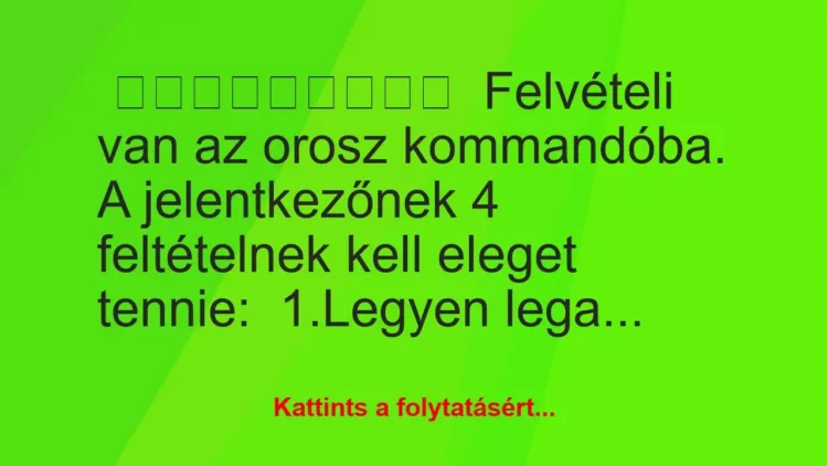 Felvételi van az orosz kommandóba Felvételi van az orosz kommandóba