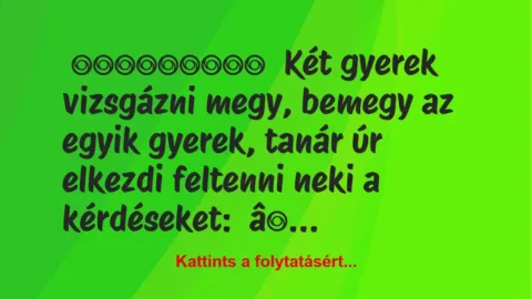 Két gyerek vizsgázni megy