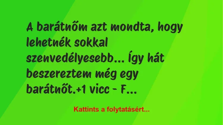 Vicc: A barátnőm azt mondta, hogy lehetnék sokkal szenvedélyesebb… Így hát… Vicc: A barátnőm azt mondta, hogy lehetnék sokkal szenvedélyesebb… Így hát…