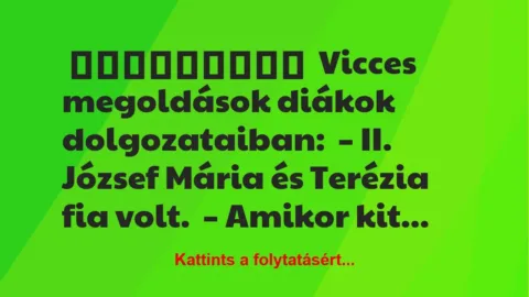 Vicces megoldások diákok dolgozataiban