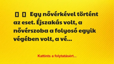 Vicces történet: 
	    	    


Egy nővérkével történt az eset….