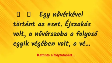 Vicces történet: 
	    	    


Egy nővérkével történt az eset….