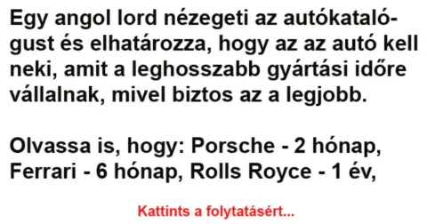 Egy angol lord nézegeti az autókatalógust és elhatározza, hogy az az…