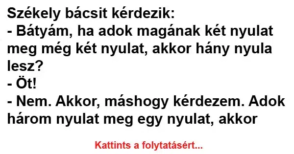 Vicc: Székely bácsit kérdezik Vicc: Székely bácsit kérdezik