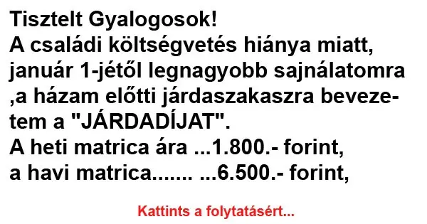 Vicc: Tisztelt Gyalogosok! Vicc: Tisztelt Gyalogosok!