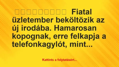 Fiatal üzletember beköltözik az új irodába