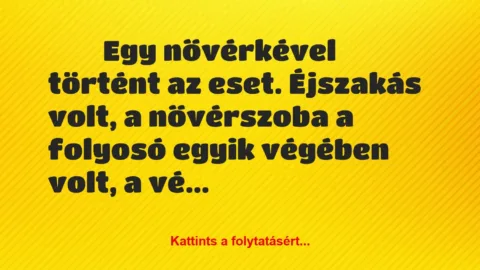 Vicces történet: 
	    	    


Egy nővérkével történt az eset….