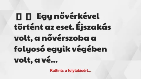 Vicces történet: 
	    	    


Egy nővérkével történt az eset….