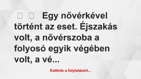 Vicces történet: 
	    	    


Egy nővérkével történt az eset….