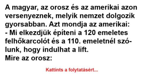 Vicc: A magyar, az orosz és az amerikai azon versenyeznek, melyik nemzet…