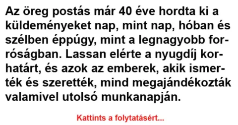 Vicc: Az öreg postás már 40 éve hordta ki a küldeményeket nap, mint nap