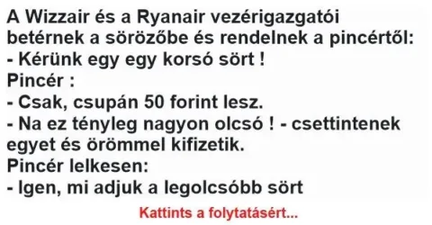 A Wizzair és a Ryanair vezérigazgatói betérnek a sörözőbe és rendelnek a pincértől: