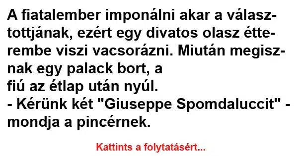 Vicc: A fiatalember imponálni akar a választottjának Vicc: A fiatalember imponálni akar a választottjának