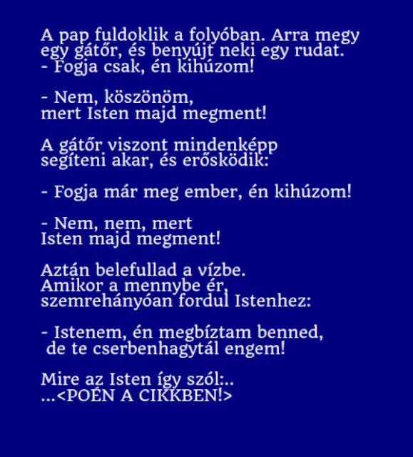 Vicc: A pap fuldoklik a folyóban - Vicc: A pap fuldoklik a folyóban –