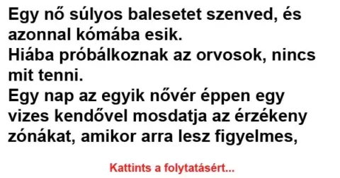 Vicc: Egy nő súlyos balesetet szenved Vicc: Egy nő súlyos balesetet szenved