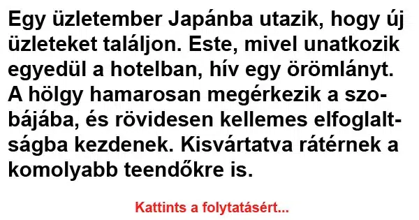 Vicc: Egy üzletember Japánba utazik Vicc: Egy üzletember Japánba utazik