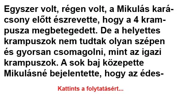 Vicc: Egyszer volt, régen volt Vicc: Egyszer volt, régen volt
