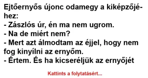 Vicc: Ejtőernyős újonc odamegy a kiképzőjéhez