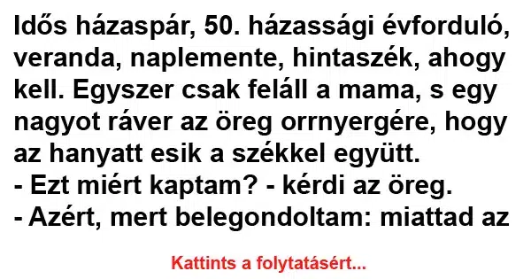 Vicc: Idős házaspár, 50. házassági évforduló Vicc: Idős házaspár, 50. házassági évforduló