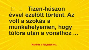 Vicces történet: 
	    	    


Tizen-húszon évvel ezelőtt történt. A…