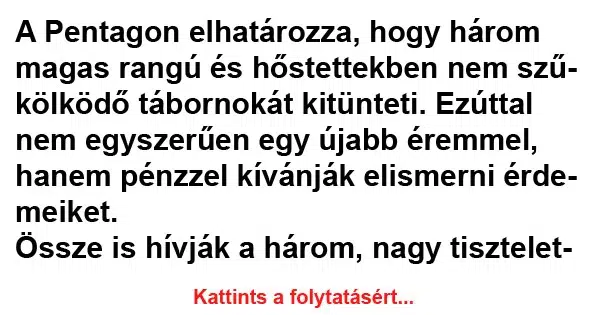 Vicc: A Pentagon elhatározza, hogy három magas rangú Vicc: A Pentagon elhatározza, hogy három magas rangú