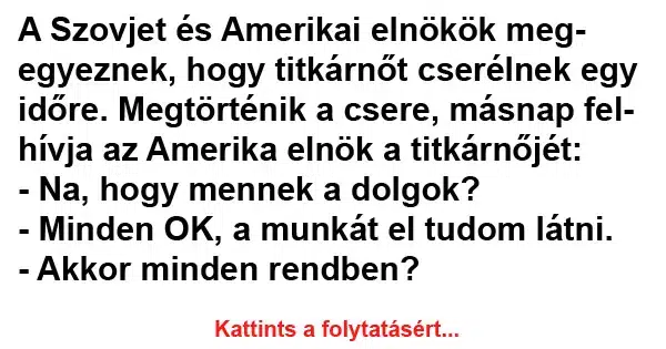 Vicc: A Szovjet és Amerikai elnökök megegyeznek Vicc: A Szovjet és Amerikai elnökök megegyeznek