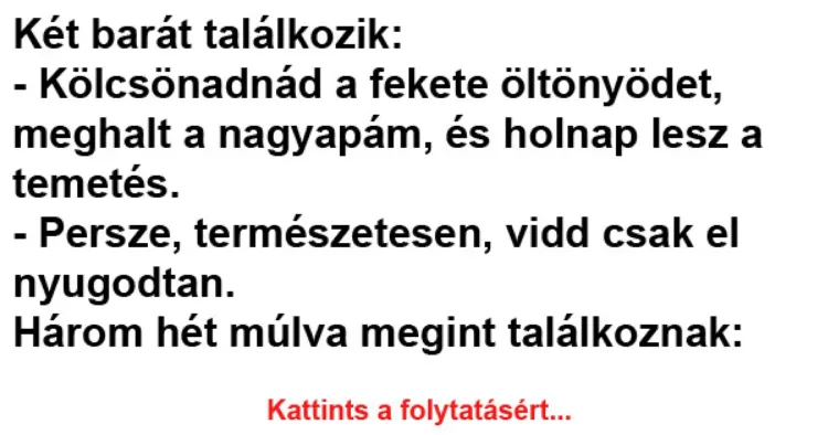 Vicc: Két barát találkozik Vicc: Két barát találkozik