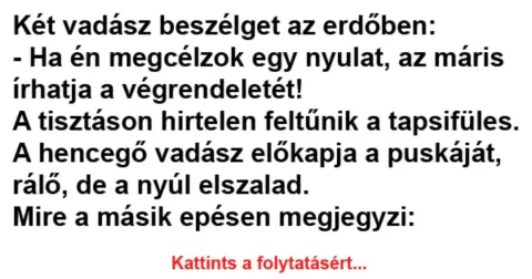 Vicc: Két vadász beszélget az erdőben