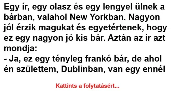 Vicc: Nagyon jól érzik magukat és egyetértenek, hogy ez egy Vicc: Nagyon jól érzik magukat és egyetértenek, hogy ez egy nagyon jó…