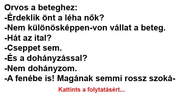 Vicc: Orvos a beteghez Vicc: Orvos a beteghez