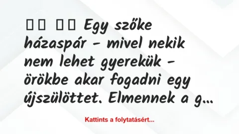 Vicc: 
		  
		  Egy szőke házaspár – mivel nekik nem lehet…