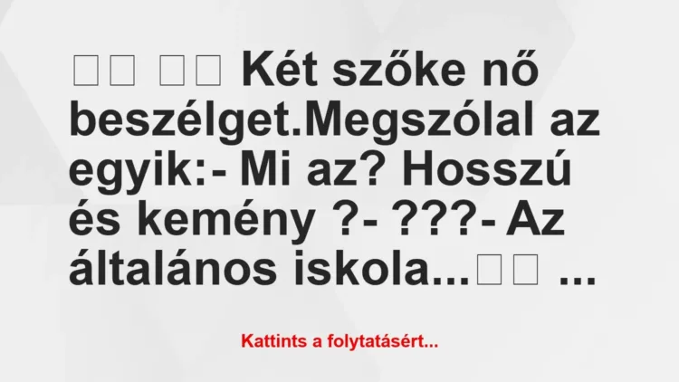Vicc:
Két szőke nő beszélget.Megszólal az egyik: Vicc:
Két szőke nő beszélget.Megszólal az egyik: